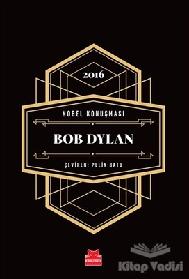Nobel Konuşması - Bob Dylan - Kırmızı Kedi Yayınevi