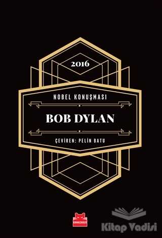 Kırmızı Kedi Yayınevi - Nobel Konuşması - Bob Dylan