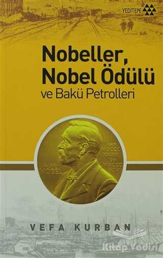 Yeditepe Yayınevi - Nobeller, Nobel Ödülü ve Bakü Petrolleri