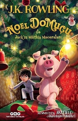 Noel Domuçu ile Jack’in Müthiş Maceraları - Yapı Kredi Yayınları