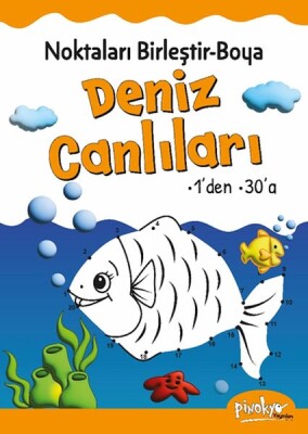 Noktaları Birleştir-Boya Deniz Canlıları-1’den 30’a - Pinokyo Yayınları