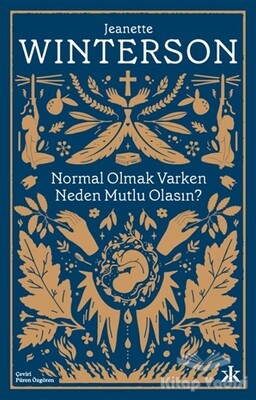 Normal Olmak Varken Neden Mutlu Olasın? - Kafka Yayınevi