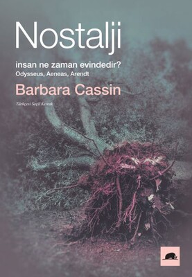 Nostalji - İnsan Ne Zaman Evindedir? - Kolektif Kitap