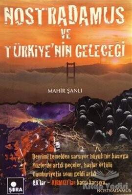 Nostradamus ve Türkiye’nin Geleceği - Şira Yayınları