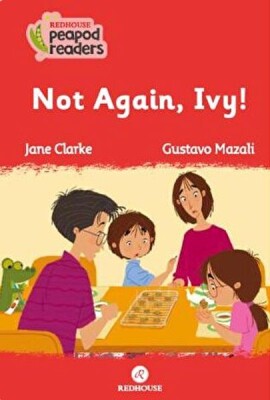 Not Again, Ivy! - Kidz Redhouse Çocuk Kitapları