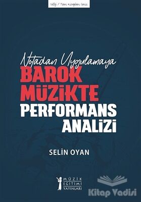 Notadan Uygulamaya - Barok Müzikte Performans Analizi - 1