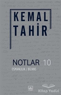 Notlar 10 - Osmanlılık / Bizans - 1