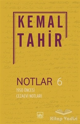 Notlar 6 - 1950 Öncesi Cezaevi Notları - İthaki Yayınları