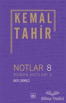 Notlar 8 - Roman Notları 2 - Batı Çıkmazı - İthaki Yayınları