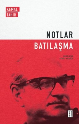 Notlar - Batılaşma - Ketebe Yayınları