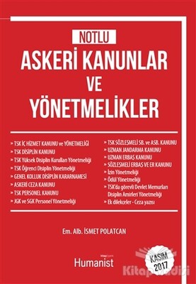 Notlu Askeri Kanunlar ve Yönetmelikler - Hümanist Kitap Yayıncılık