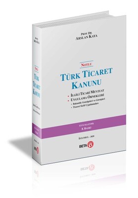 Notlu Türk Ticaret Kanunu - Beta Basım Yayım
