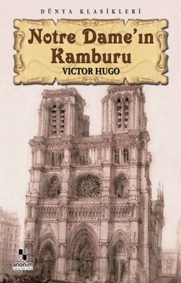 Notre Dame’ın Kamburu - Anonim Yayınları