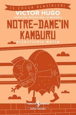 Notre-Dame’ın Kamburu (Kısaltılmış Metin) - İş Bankası Kültür Yayınları