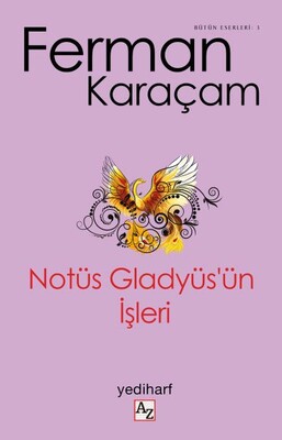 Notüs Gladyüs’ün İşleri - Az Kitap