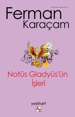 Notüs Gladyüs’ün İşleri - Az Kitap