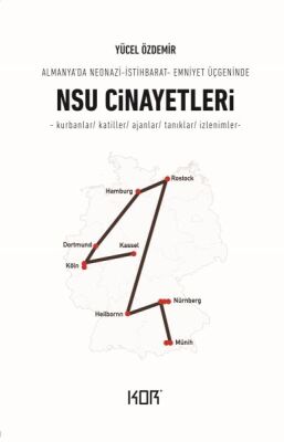 NSU Cinayetleri - Almanya’da Neonazi-İstihbarat-Emniyet Üçgeninde - 1