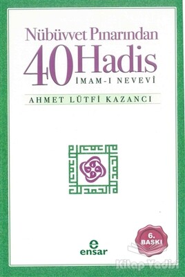 Nübüvvet Pınarından Kırk Hadis - Ensar Neşriyat