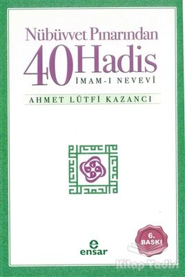 Nübüvvet Pınarından Kırk Hadis - 1