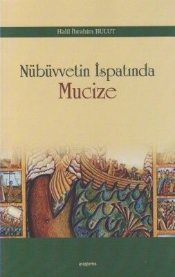 Nübüvvetin İspatında Mucize - Araştırma Yayınları