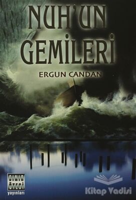 Nuh’un Gemileri - 1