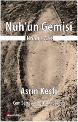Nuh'un Gemisi - Noah's Ark - 1