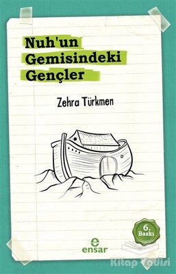 Nuh’un Gemisindeki Gençler - Ensar Neşriyat