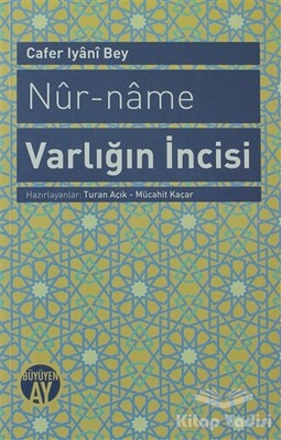Nur-name Varlığın İncisi - Büyüyen Ay Yayınları