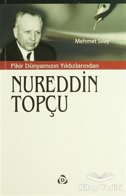 Nureddin Topçu - Düşün Yayıncılık