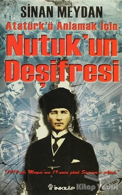 Nutuk’un Deşifresi - İnkılap Kitabevi