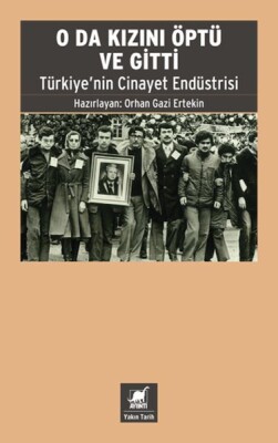 O Da Kızını Öptü Ve Gitti - Ayrıntı Yayınları