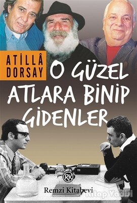 O Güzel Atlara Binip Gidenler - Remzi Kitabevi