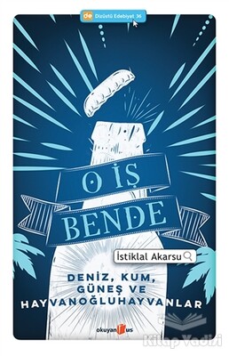 O İş Bende - Okuyan Us Yayınları