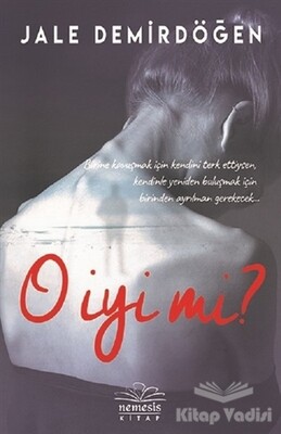 O İyi Mi? - Nemesis Kitap