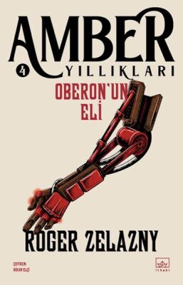 Oberon’un Eli - Amber Yıllıkları 4 - 1