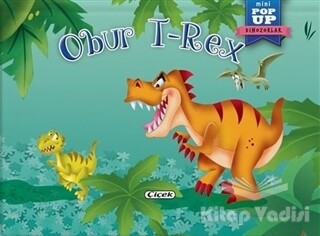 Obur T-Rex - Çiçek Yayıncılık