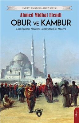 Obur Ve Kambur Unutturmadıklarımız Serisi - Dorlion Yayınları