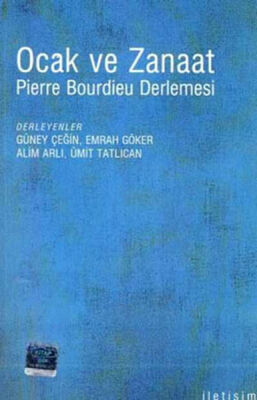 Ocak ve Zanaat / Pierre Bouirdieu Derlemesi - 1