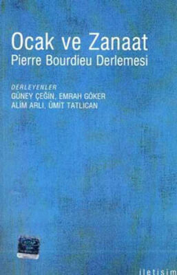 Ocak ve Zanaat / Pierre Bouirdieu Derlemesi - 1