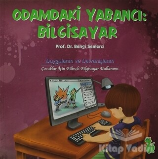 Odamdaki Yabancı : Bilgisayar - Yeşil Dinozor