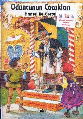 Oduncunun Çocukları Hansel İle Gretel - Abc Yayın Grubu