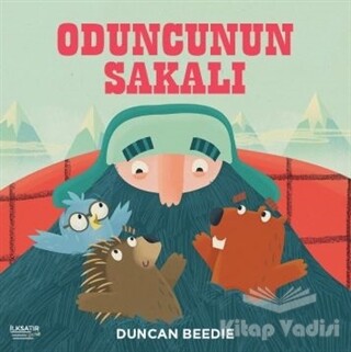 Oduncunun Sakalı - İlksatır Yayınevi