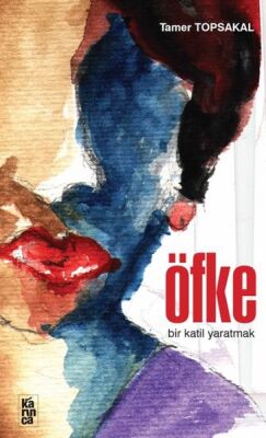 Öfke Bir Katil Yaratmak - 1