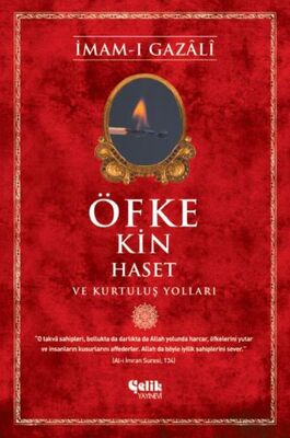 Öfke, Kin, Haset ve Kurtuluş Yolları - 1