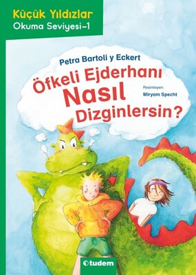 Öfkeli Ejderhanı Nasıl Dizginlersin? - Tudem Yayınları