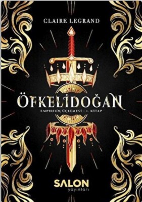 Öfkelidoğan - Empirium Üçlemesi 1. Kitap - Salon Yayınları