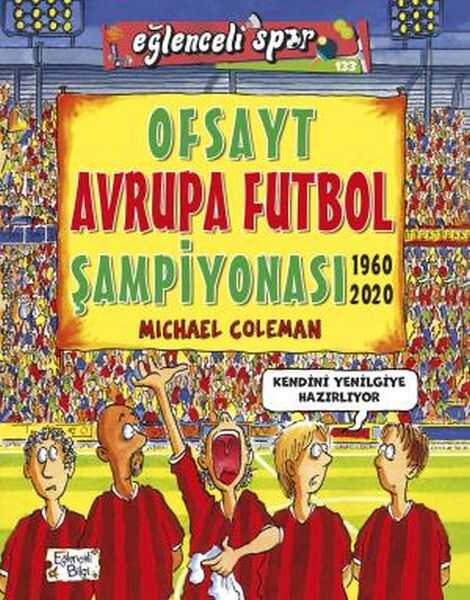 Eğlenceli Bilgi Yayınları - Ofsayt Avrupa Futbol Şampiyonası (1960 - 2020)
