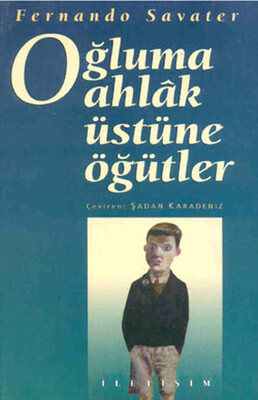 Oğluma Ahlak Üstüne Öğütler - İletişim Yayınları