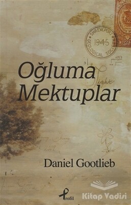 Oğluma Mektuplar - Profil Kitap