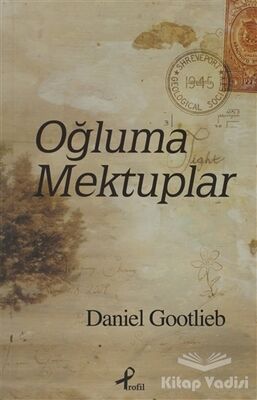 Oğluma Mektuplar - 1